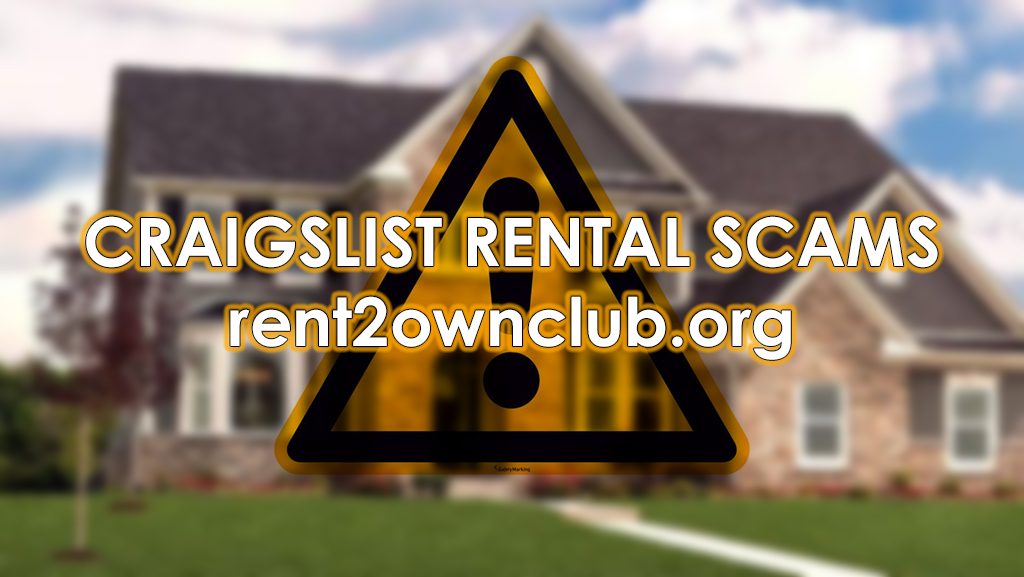 Craigslist Rental Scams - rent2ownclub.org
